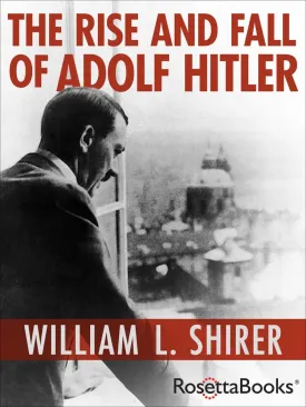 The Rise and Fall of Adolf Hitler Paperback  October 25, 2022